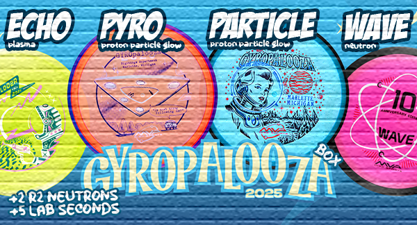 Preorer GYROpalooza Box Discs today!
